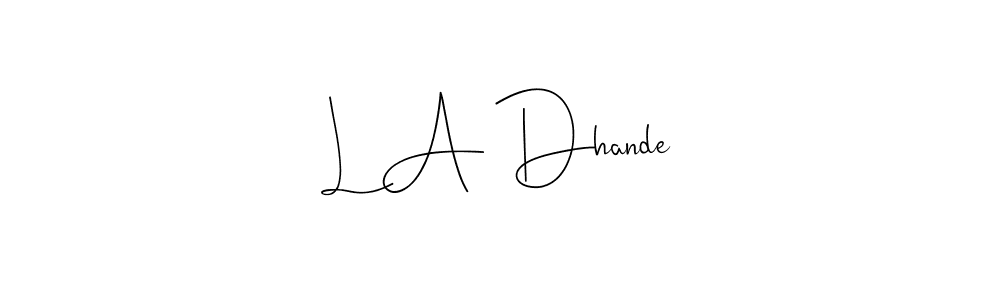 Andilay-7BmLP is a professional signature style that is perfect for those who want to add a touch of class to their signature. It is also a great choice for those who want to make their signature more unique. Get L A Dhande name to fancy signature for free. L A Dhande signature style 4 images and pictures png