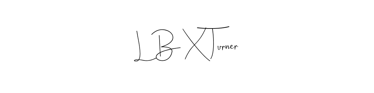 This is the best signature style for the L B X Turner name. Also you like these signature font (Andilay-7BmLP). Mix name signature. L B X Turner signature style 4 images and pictures png