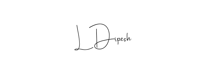 You should practise on your own different ways (Andilay-7BmLP) to write your name (L Dipesh) in signature. don't let someone else do it for you. L Dipesh signature style 4 images and pictures png