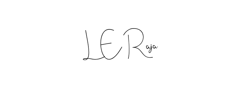 Also we have L E Raja name is the best signature style. Create professional handwritten signature collection using Andilay-7BmLP autograph style. L E Raja signature style 4 images and pictures png