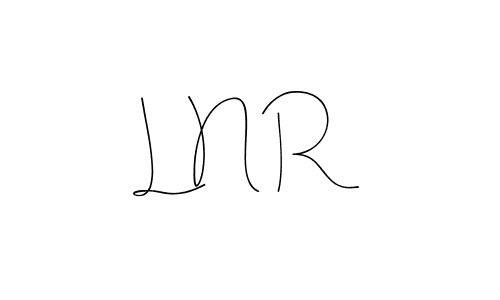 L N R stylish signature style. Best Handwritten Sign (Andilay-7BmLP) for my name. Handwritten Signature Collection Ideas for my name L N R. L N R signature style 4 images and pictures png