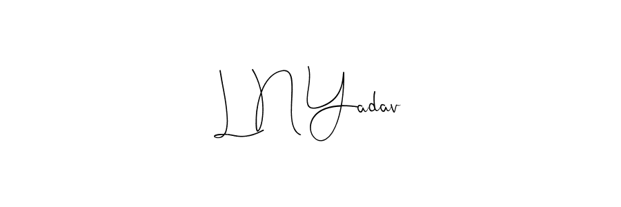 Make a beautiful signature design for name L N Yadav. With this signature (Andilay-7BmLP) style, you can create a handwritten signature for free. L N Yadav signature style 4 images and pictures png