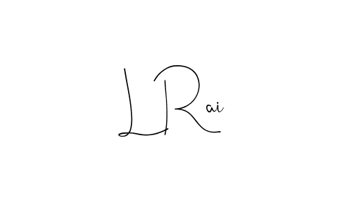 It looks lik you need a new signature style for name L Rai. Design unique handwritten (Andilay-7BmLP) signature with our free signature maker in just a few clicks. L Rai signature style 4 images and pictures png