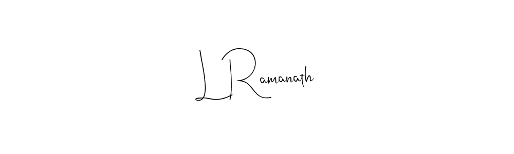 Make a beautiful signature design for name L Ramanath. Use this online signature maker to create a handwritten signature for free. L Ramanath signature style 4 images and pictures png