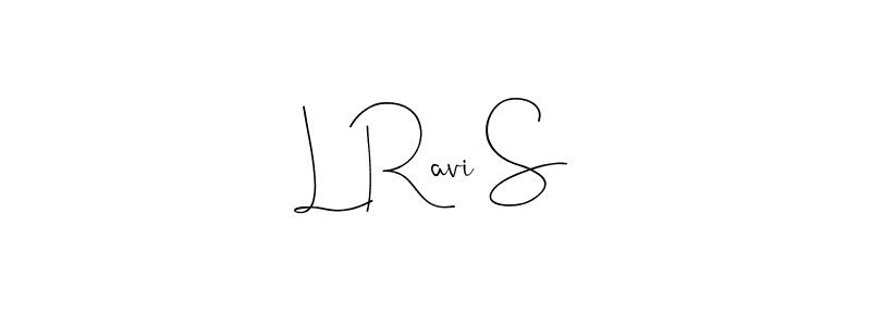 Also we have L Ravi S name is the best signature style. Create professional handwritten signature collection using Andilay-7BmLP autograph style. L Ravi S signature style 4 images and pictures png