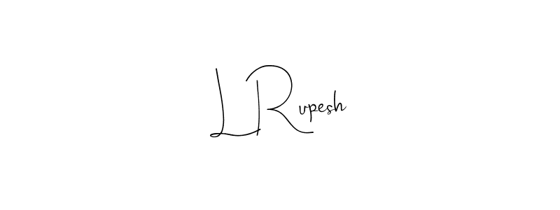 Make a beautiful signature design for name L Rupesh. With this signature (Andilay-7BmLP) style, you can create a handwritten signature for free. L Rupesh signature style 4 images and pictures png
