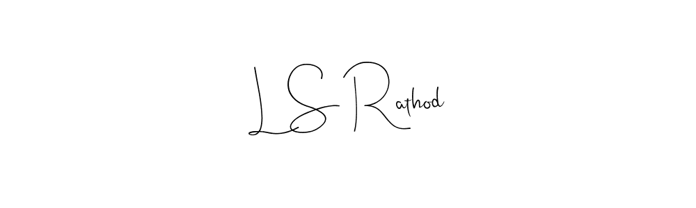 Also we have L S Rathod name is the best signature style. Create professional handwritten signature collection using Andilay-7BmLP autograph style. L S Rathod signature style 4 images and pictures png