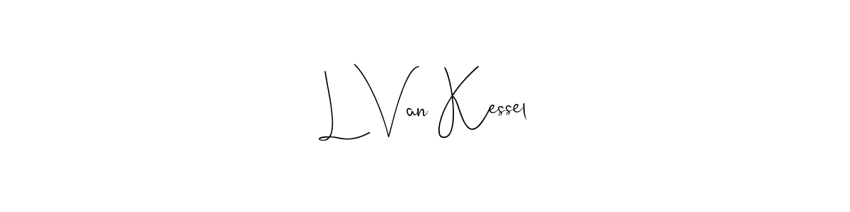 The best way (Andilay-7BmLP) to make a short signature is to pick only two or three words in your name. The name L Van Kessel include a total of six letters. For converting this name. L Van Kessel signature style 4 images and pictures png