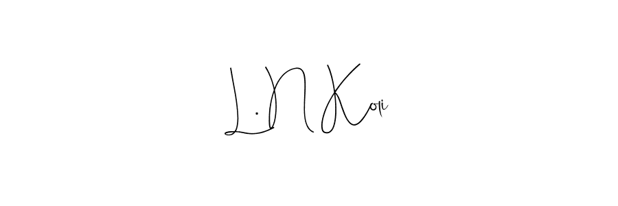 How to make L. N Koli name signature. Use Andilay-7BmLP style for creating short signs online. This is the latest handwritten sign. L. N Koli signature style 4 images and pictures png