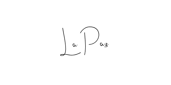 Design your own signature with our free online signature maker. With this signature software, you can create a handwritten (Andilay-7BmLP) signature for name La Paz. La Paz signature style 4 images and pictures png