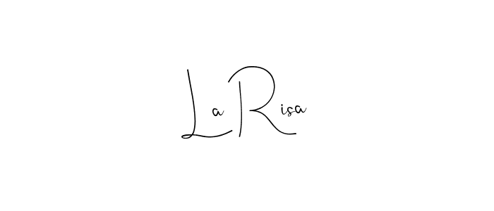 Also we have La Risa name is the best signature style. Create professional handwritten signature collection using Andilay-7BmLP autograph style. La Risa signature style 4 images and pictures png