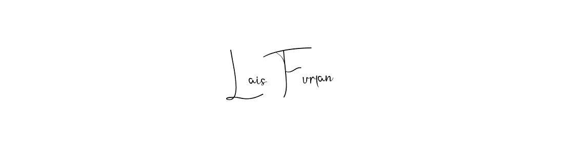 How to make Lais Furlan name signature. Use Andilay-7BmLP style for creating short signs online. This is the latest handwritten sign. Lais Furlan signature style 4 images and pictures png