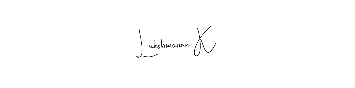 Design your own signature with our free online signature maker. With this signature software, you can create a handwritten (Andilay-7BmLP) signature for name Lakshmanan K. Lakshmanan K signature style 4 images and pictures png