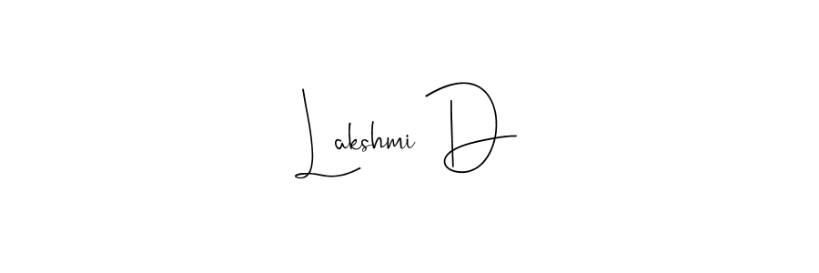Create a beautiful signature design for name Lakshmi D. With this signature (Andilay-7BmLP) fonts, you can make a handwritten signature for free. Lakshmi D signature style 4 images and pictures png