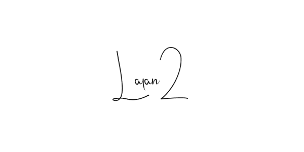 Use a signature maker to create a handwritten signature online. With this signature software, you can design (Andilay-7BmLP) your own signature for name Lalan2. Lalan2 signature style 4 images and pictures png