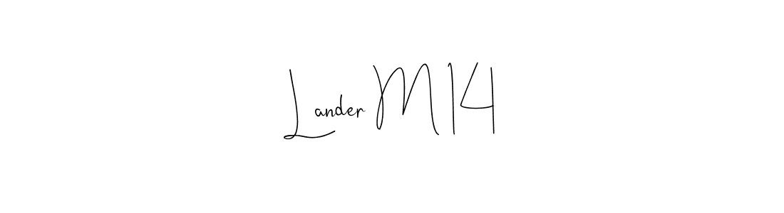 How to make Lander M 14 name signature. Use Andilay-7BmLP style for creating short signs online. This is the latest handwritten sign. Lander M 14 signature style 4 images and pictures png