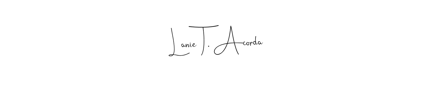 Similarly Andilay-7BmLP is the best handwritten signature design. Signature creator online .You can use it as an online autograph creator for name Lanie T. Acorda. Lanie T. Acorda signature style 4 images and pictures png