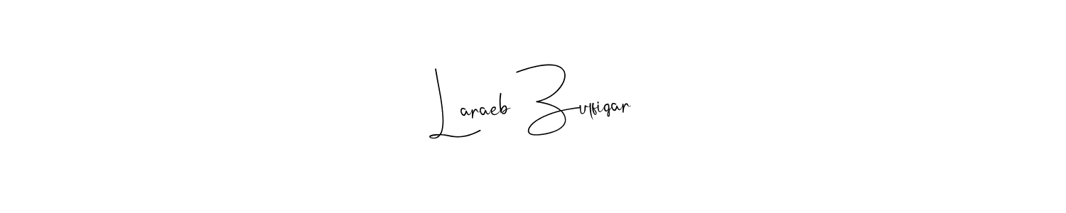 You should practise on your own different ways (Andilay-7BmLP) to write your name (Laraeb Zulfiqar) in signature. don't let someone else do it for you. Laraeb Zulfiqar signature style 4 images and pictures png