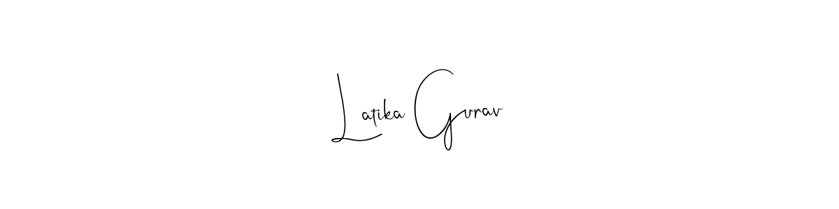 Latika Gurav stylish signature style. Best Handwritten Sign (Andilay-7BmLP) for my name. Handwritten Signature Collection Ideas for my name Latika Gurav. Latika Gurav signature style 4 images and pictures png