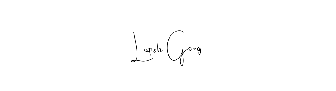 Make a beautiful signature design for name Latish Garg. Use this online signature maker to create a handwritten signature for free. Latish Garg signature style 4 images and pictures png