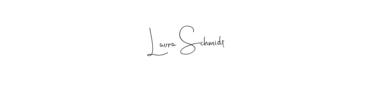 It looks lik you need a new signature style for name Laura Schmidt. Design unique handwritten (Andilay-7BmLP) signature with our free signature maker in just a few clicks. Laura Schmidt signature style 4 images and pictures png