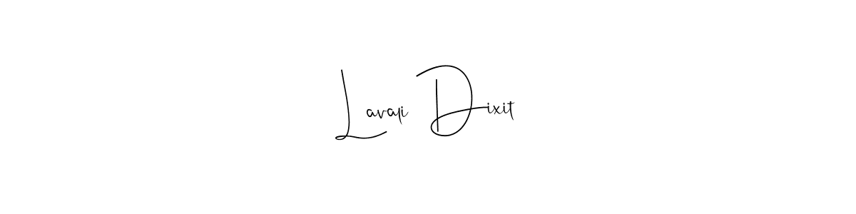 How to make Lavali Dixit name signature. Use Andilay-7BmLP style for creating short signs online. This is the latest handwritten sign. Lavali Dixit signature style 4 images and pictures png