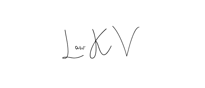 if you are searching for the best signature style for your name Law K V. so please give up your signature search. here we have designed multiple signature styles  using Andilay-7BmLP. Law K V signature style 4 images and pictures png
