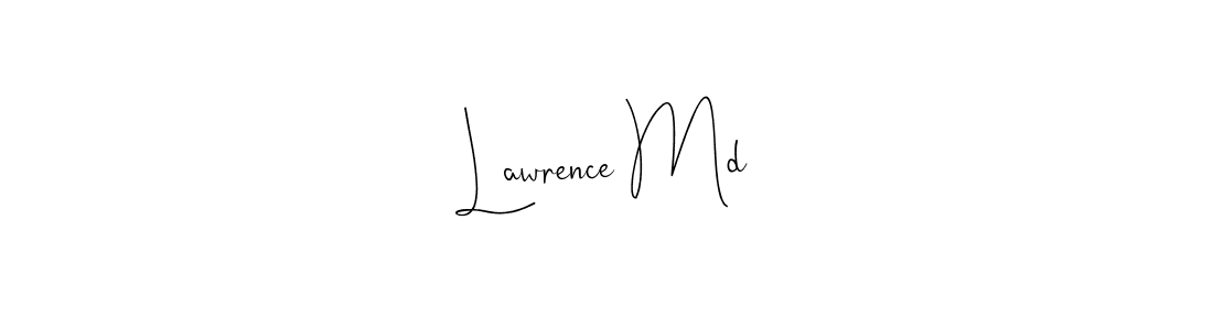 How to make Lawrence Md signature? Andilay-7BmLP is a professional autograph style. Create handwritten signature for Lawrence Md name. Lawrence Md signature style 4 images and pictures png