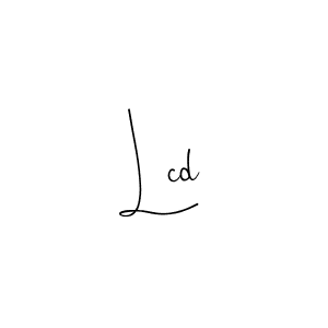 Design your own signature with our free online signature maker. With this signature software, you can create a handwritten (Andilay-7BmLP) signature for name Lcd. Lcd signature style 4 images and pictures png