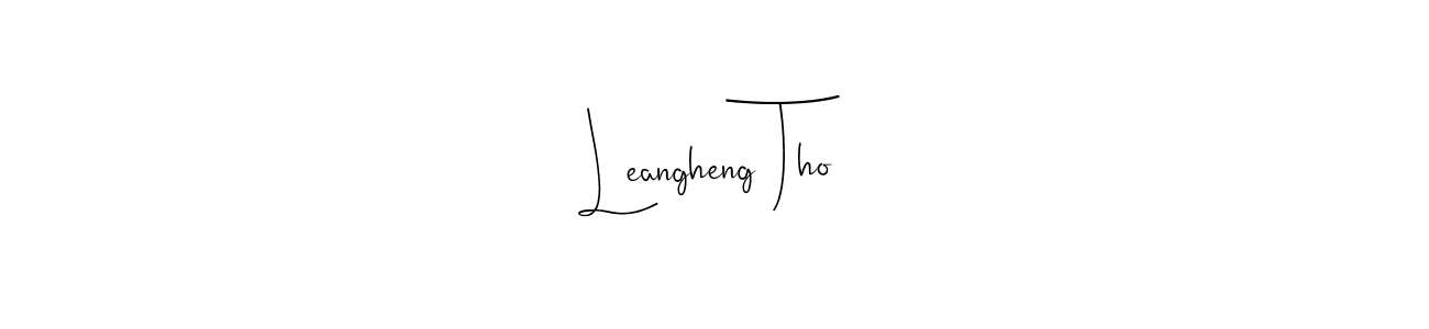 Design your own signature with our free online signature maker. With this signature software, you can create a handwritten (Andilay-7BmLP) signature for name Leangheng Tho. Leangheng Tho signature style 4 images and pictures png