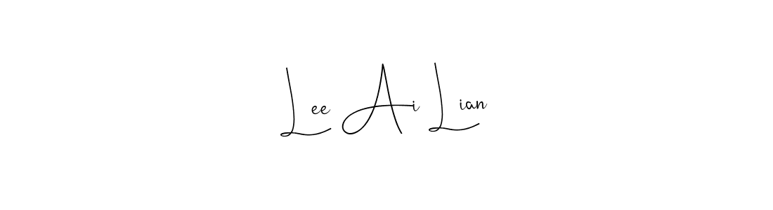 You should practise on your own different ways (Andilay-7BmLP) to write your name (Lee Ai Lian) in signature. don't let someone else do it for you. Lee Ai Lian signature style 4 images and pictures png