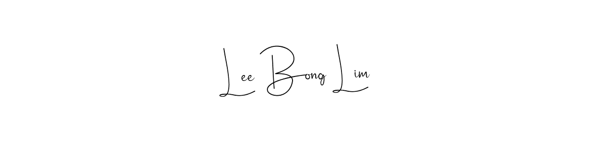 Make a short Lee Bong Lim signature style. Manage your documents anywhere anytime using Andilay-7BmLP. Create and add eSignatures, submit forms, share and send files easily. Lee Bong Lim signature style 4 images and pictures png