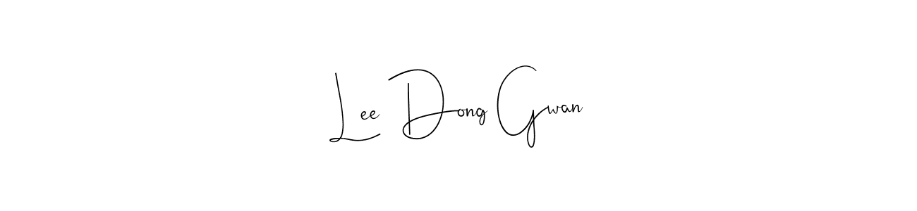 Also we have Lee Dong Gwan name is the best signature style. Create professional handwritten signature collection using Andilay-7BmLP autograph style. Lee Dong Gwan signature style 4 images and pictures png