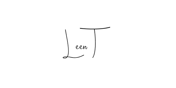 You should practise on your own different ways (Andilay-7BmLP) to write your name (Leen T) in signature. don't let someone else do it for you. Leen T signature style 4 images and pictures png