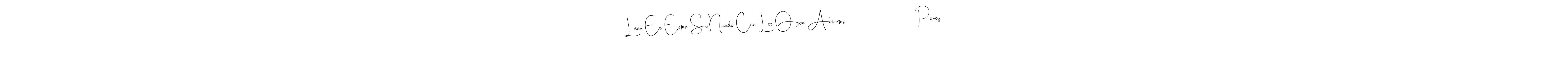 Make a beautiful signature design for name Leer Es Estar SoÑando Con Los Ojos Abiertos                          Percy. Use this online signature maker to create a handwritten signature for free. Leer Es Estar SoÑando Con Los Ojos Abiertos                          Percy signature style 4 images and pictures png