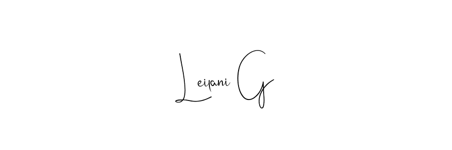 Also we have Leilani G name is the best signature style. Create professional handwritten signature collection using Andilay-7BmLP autograph style. Leilani G signature style 4 images and pictures png