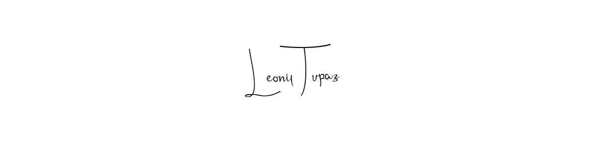 You should practise on your own different ways (Andilay-7BmLP) to write your name (Leonil Tupaz) in signature. don't let someone else do it for you. Leonil Tupaz signature style 4 images and pictures png