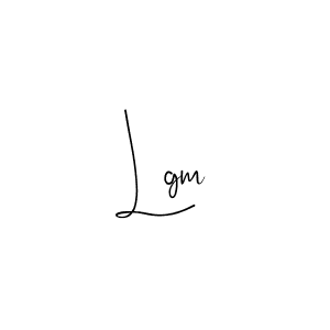 How to make Lgm signature? Andilay-7BmLP is a professional autograph style. Create handwritten signature for Lgm name. Lgm signature style 4 images and pictures png