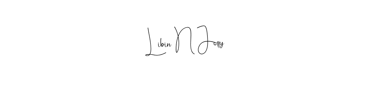 Create a beautiful signature design for name Libin N Jolly. With this signature (Andilay-7BmLP) fonts, you can make a handwritten signature for free. Libin N Jolly signature style 4 images and pictures png