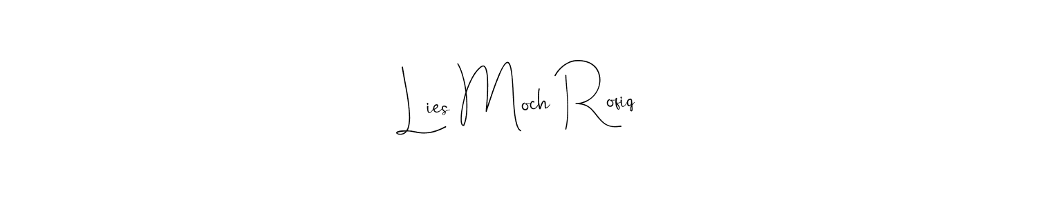 Similarly Andilay-7BmLP is the best handwritten signature design. Signature creator online .You can use it as an online autograph creator for name Lies Moch Rofiq. Lies Moch Rofiq signature style 4 images and pictures png