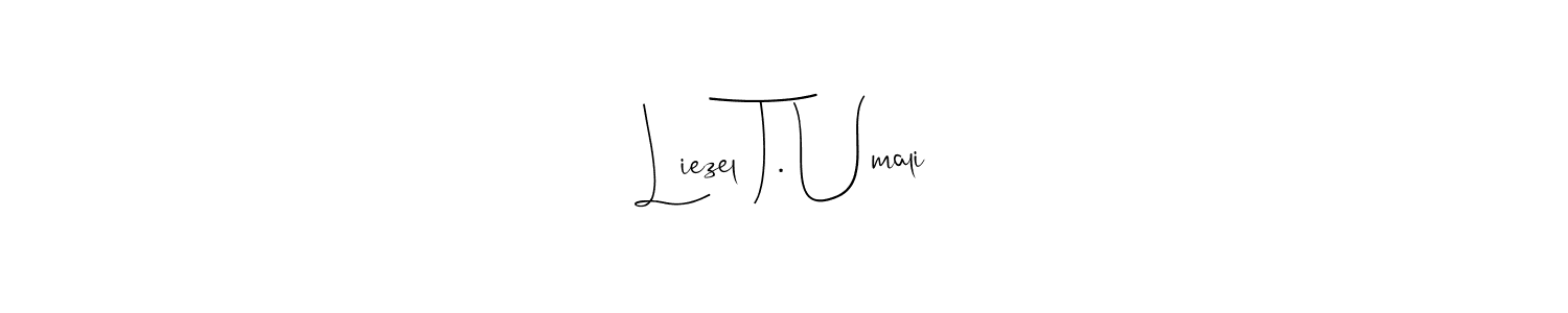 How to make Liezel T. Umali signature? Andilay-7BmLP is a professional autograph style. Create handwritten signature for Liezel T. Umali name. Liezel T. Umali signature style 4 images and pictures png