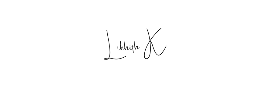 Likhith K stylish signature style. Best Handwritten Sign (Andilay-7BmLP) for my name. Handwritten Signature Collection Ideas for my name Likhith K. Likhith K signature style 4 images and pictures png