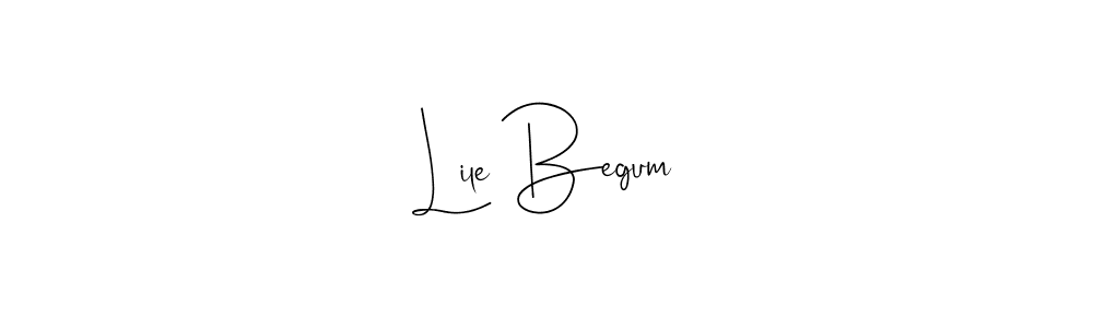 Once you've used our free online signature maker to create your best signature Andilay-7BmLP style, it's time to enjoy all of the benefits that Lile Begum name signing documents. Lile Begum signature style 4 images and pictures png