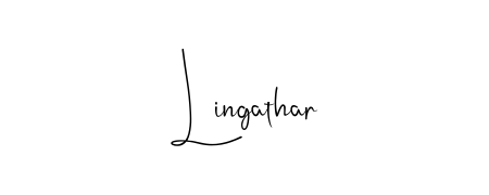Create a beautiful signature design for name Lingathar. With this signature (Andilay-7BmLP) fonts, you can make a handwritten signature for free. Lingathar signature style 4 images and pictures png