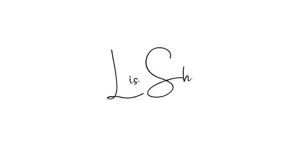 Make a beautiful signature design for name Lis Sh. With this signature (Andilay-7BmLP) style, you can create a handwritten signature for free. Lis Sh signature style 4 images and pictures png