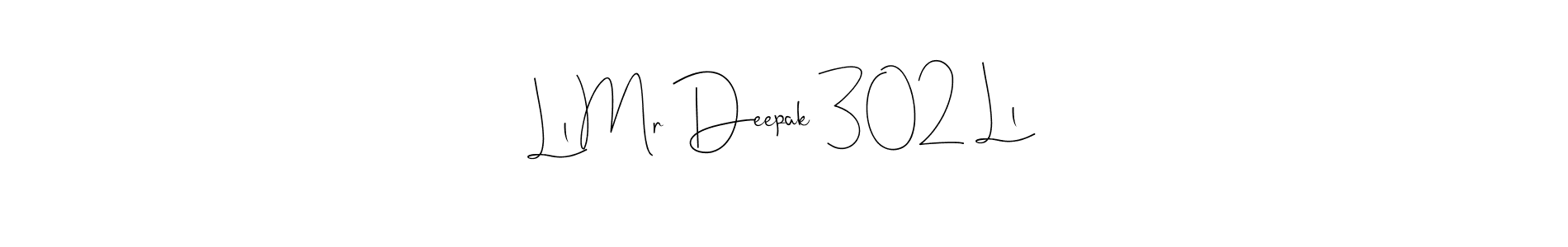 Ll Mr Deepak 302 Ll stylish signature style. Best Handwritten Sign (Andilay-7BmLP) for my name. Handwritten Signature Collection Ideas for my name Ll Mr Deepak 302 Ll. Ll Mr Deepak 302 Ll signature style 4 images and pictures png
