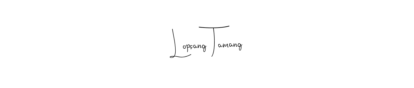 Lopsang Tamang stylish signature style. Best Handwritten Sign (Andilay-7BmLP) for my name. Handwritten Signature Collection Ideas for my name Lopsang Tamang. Lopsang Tamang signature style 4 images and pictures png