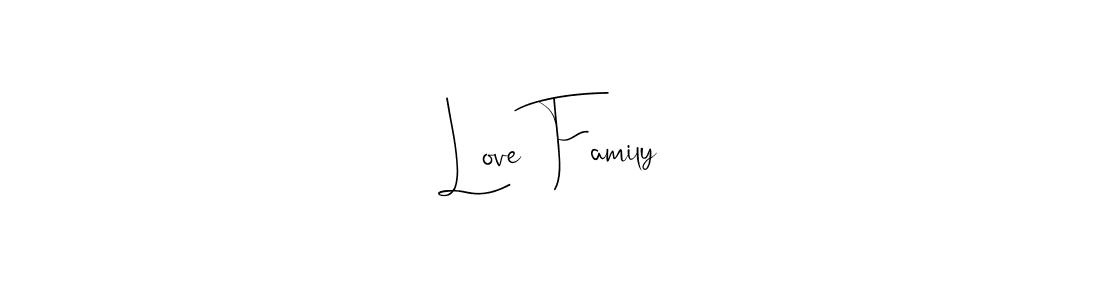 Create a beautiful signature design for name Love Family. With this signature (Andilay-7BmLP) fonts, you can make a handwritten signature for free. Love Family signature style 4 images and pictures png