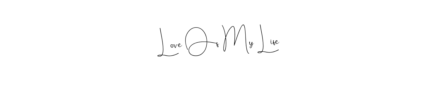 if you are searching for the best signature style for your name Love Of My Life. so please give up your signature search. here we have designed multiple signature styles  using Andilay-7BmLP. Love Of My Life signature style 4 images and pictures png