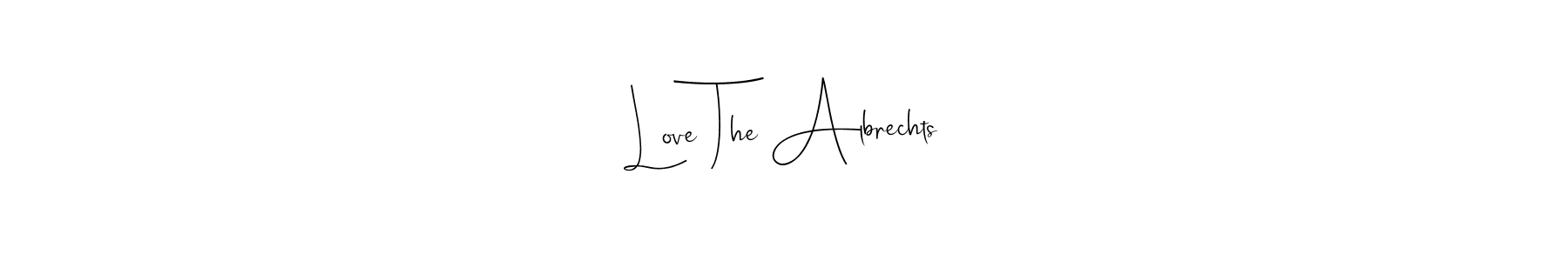 It looks lik you need a new signature style for name Love The Albrechts. Design unique handwritten (Andilay-7BmLP) signature with our free signature maker in just a few clicks. Love The Albrechts signature style 4 images and pictures png